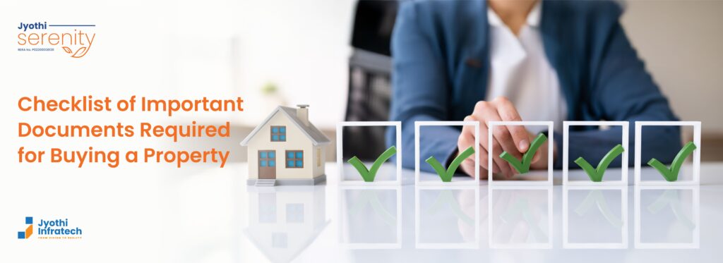 Checklist of Important Documents Required for Buying a Property