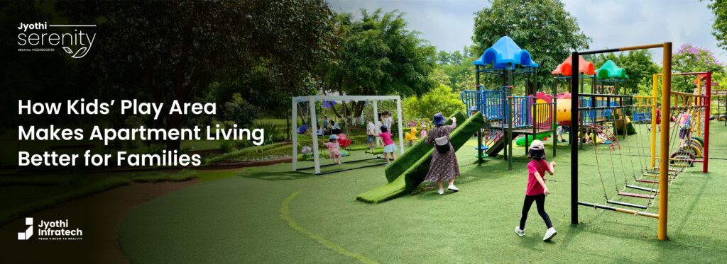 How Kids’ Play Area Makes Apartment Living Better for Families